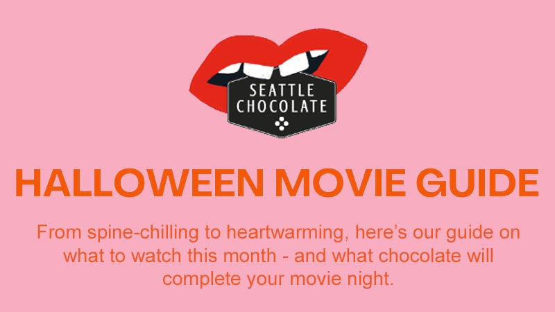 Halloween Movie Guide from Seattle Chocolate: What to watch + what to eat 👻🍫