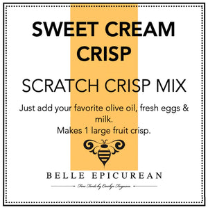 Belle Epicurean - Crisp Mix - Sweet Cream Fruit Crisp